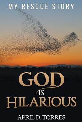 God is Hilarious By Torres 9781736384503 (Paperback)