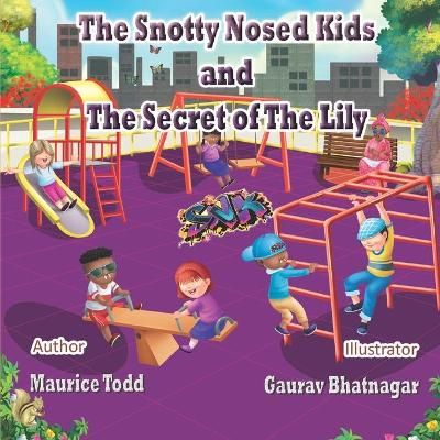 The Snotty Nosed Kids 9781736391440 (Paperback)