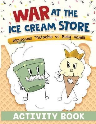 War at the Ice Cream Store By Daveiga 9781736395172 (Paperback)