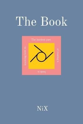 The Book By NiX 9781736423806 (Paperback)