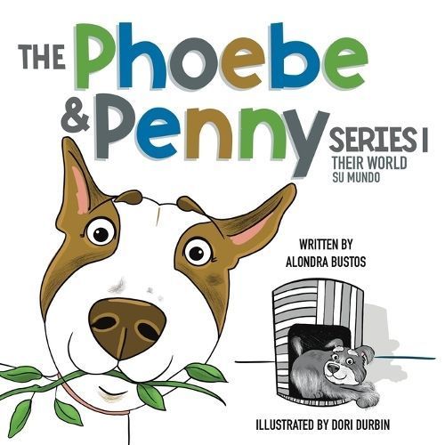 Phoebe & Penny Series/ La Serie Phoebe y Penny By Bustos 9781736425411