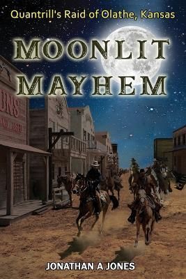 Moonlit Mayhem By Jones 9781736463307 (Paperback)