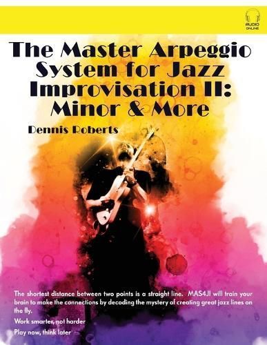 Master Arpeggio System for Jazz Improvisation II By Roberts