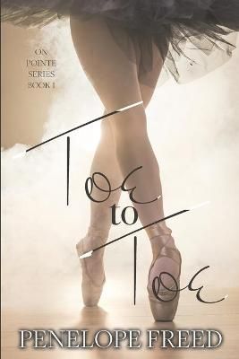 Toe to Toe By Freed, Penelope 9781736489307 (Paperback)