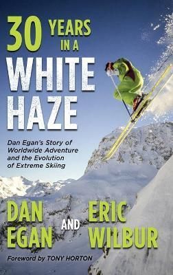 Thirty Years in a White Haze By Egan 9781736492741 (Hardback)