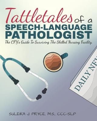 Tattletales of a Speech Language Pathologist 9781736497807 (Paperback)