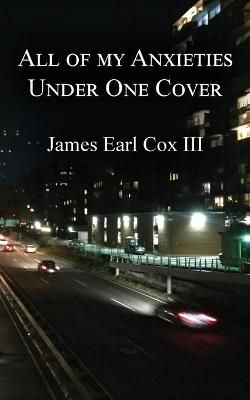 All of my Anxieties Under One Cover By Cox 9781736505137 (Paperback)
