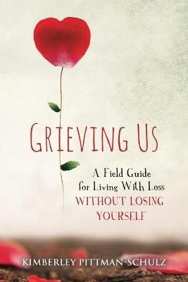 Grieving Us By Pittman-Schulz 9781736505205 (Paperback)