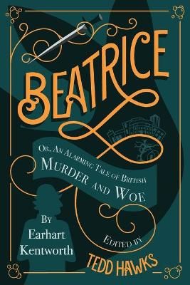 Beatrice By Tedd Hawks 9781736505915 (Paperback)