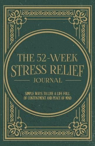52-Week Stress Relief Journal By Miller 9781736523797 (Paperback)