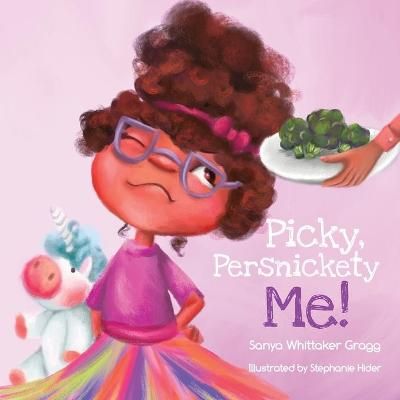 Picky, Persnickety Me! By Gragg, Sanya Whittaker 9781736535325