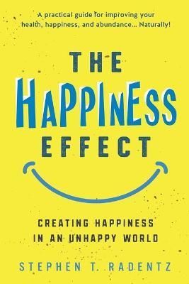 Happiness Effect By Radentz 9781736593073 (Paperback)