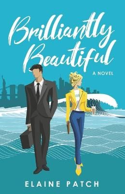 Brilliantly Beautiful By Elaine Patch 9781736595008 (Paperback)