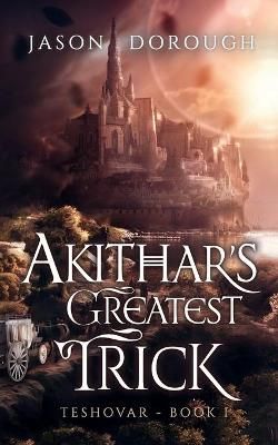 Akithar's Greatest Trick By Dorough 9781736614037 (Paperback)