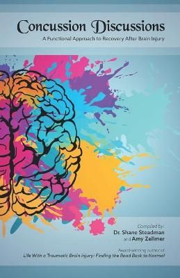 Concussion Discussions By Shane Steadman, Amy Zellmer 9781736632000