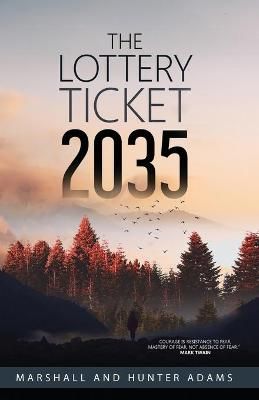Lottery Ticket 2035 By Adams 9781736652305 (Paperback)