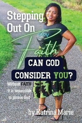 Stepping Out On Faith By Marie 9781736661376 (Paperback)