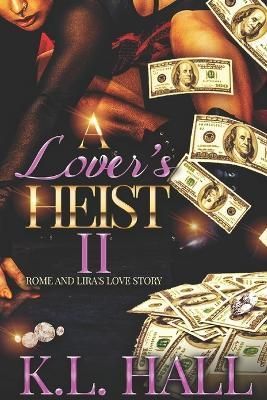 Lover's Heist II By Hall 9781736666388 (Paperback)