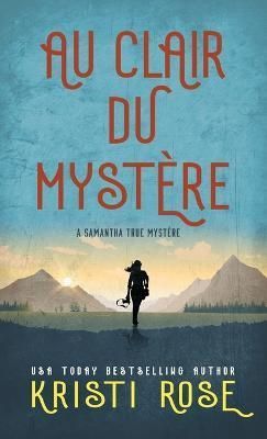 Au clair du Myst?re By Rose 9781736685853 (Paperback)