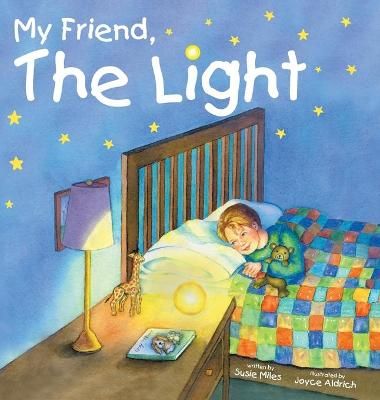 My Friend, The Light By Susie Miles 9781736691236 (Hardback)
