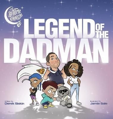 Legend of the Dadman By Siskin 9781736727409 (Hardback)