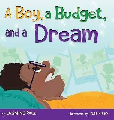 Boy, a Budget, and a Dream By Paul 9781736733516 (Hardback)