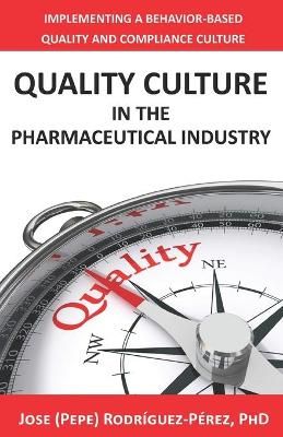 Quality Culture in the Pharmaceutical Industry By Rodríguez-Pérez