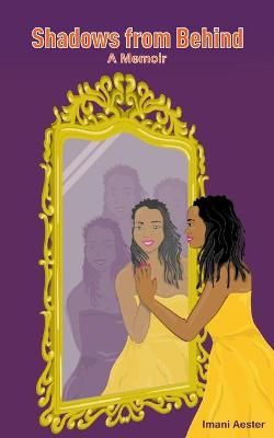 Shadows from Behind 9781736745571 (Paperback)