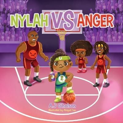 Nylah Vs Anger By Anthony J Gholson, Jolitta Gholson 9781736750094