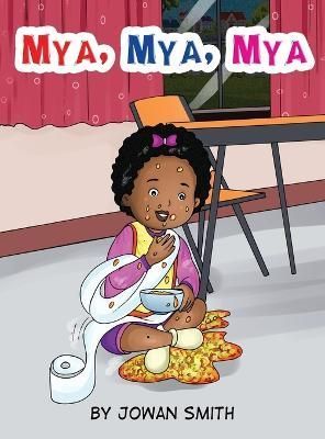 Mya, Mya, Mya By Smith 9781736762684 (Hardback)