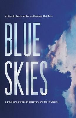 Blue Skies By Kat Rose 9781736827109 (Paperback)