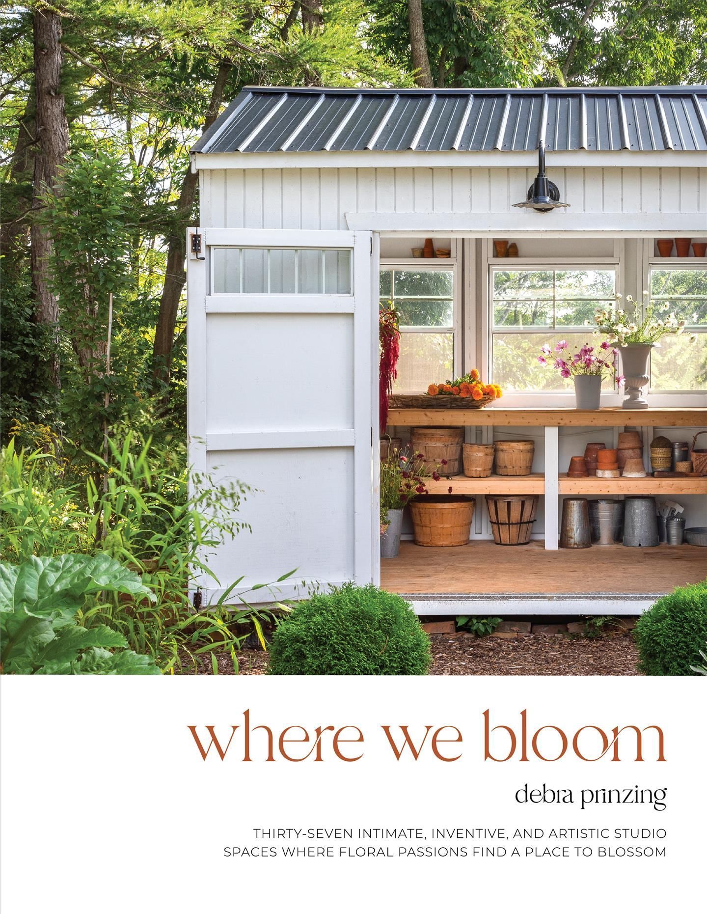 Where We Bloom By Debra Prinzing 9781736848104 (Paperback)