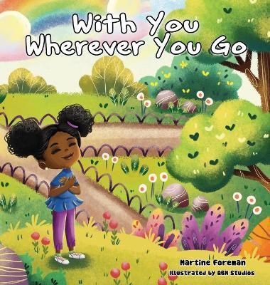 With You Wherever You Go By Foreman 9781736850916 (Hardback)