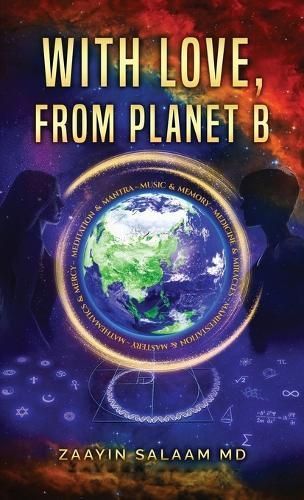 With Love, From Planet B By Zaayin Salaam 9781736866252 (Hardback)