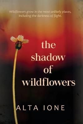Shadow of Wildflowers By Ione 9781736903018 (Paperback)