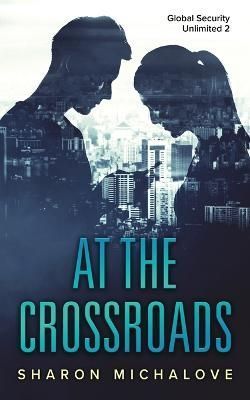 At the Crossroads By Michalove, Sharon 9781736918722 (Paperback)