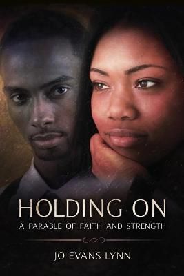 Holding On By Jo Evans Lynn 9781736983713 (Paperback)