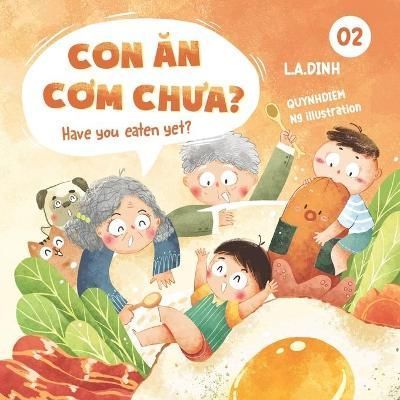 Con ?n C?m Ch?a? Have You Eaten Yet? By Ng 9781737006749 (Paperback)