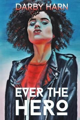 Ever The Hero By Harn, Darby 9781737009719 (Paperback)