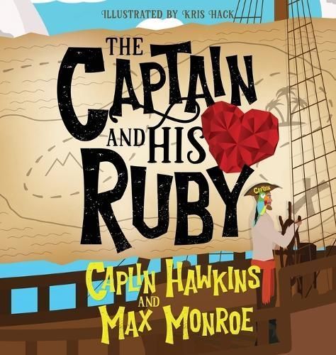 Captain and His Ruby By Monroe 9781737034094 (Hardback)