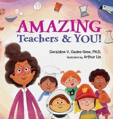Amazing Teachers & YOU! By Oades-Sese, Geraldine 9781737061915