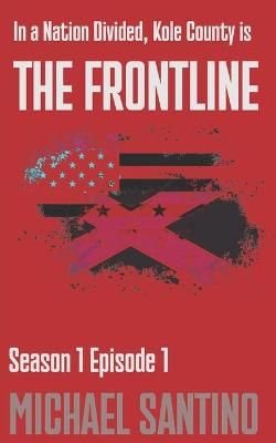 The Frontline By Michael Santino 9781737063612 (Paperback)