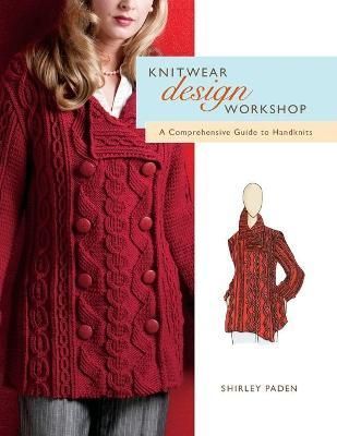 Knitwear Design Workshop By Shirley Paden 9781737119425 (Paperback)