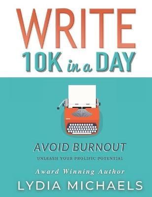 Write 10K in a Day By Michaels 9781737124429 (Paperback)