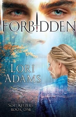 Forbidden, A Soulkeepers Novel (Book One) By Adams 9781737131274
