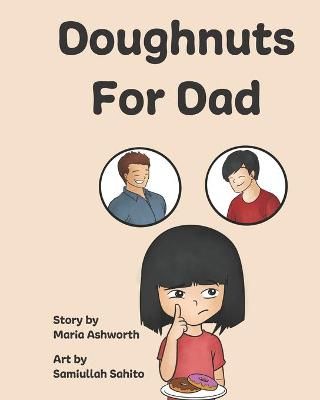 Doughnuts For Dad By Sahito, Samiullah 9781737177302 (Paperback)