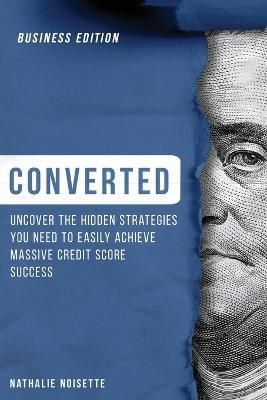 Converted By Noisette 9781737214878 (Paperback)