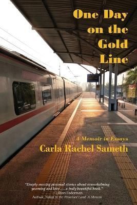 One Day on the Gold Line By Carla Rachel Sameth 9781737248118
