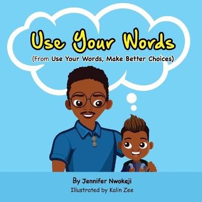 Use Your Words By Nwokeji 9781737280248 (Paperback)