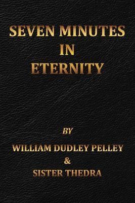 Seven Minutes in Eternity By Thedra 9781737307129 (Paperback)